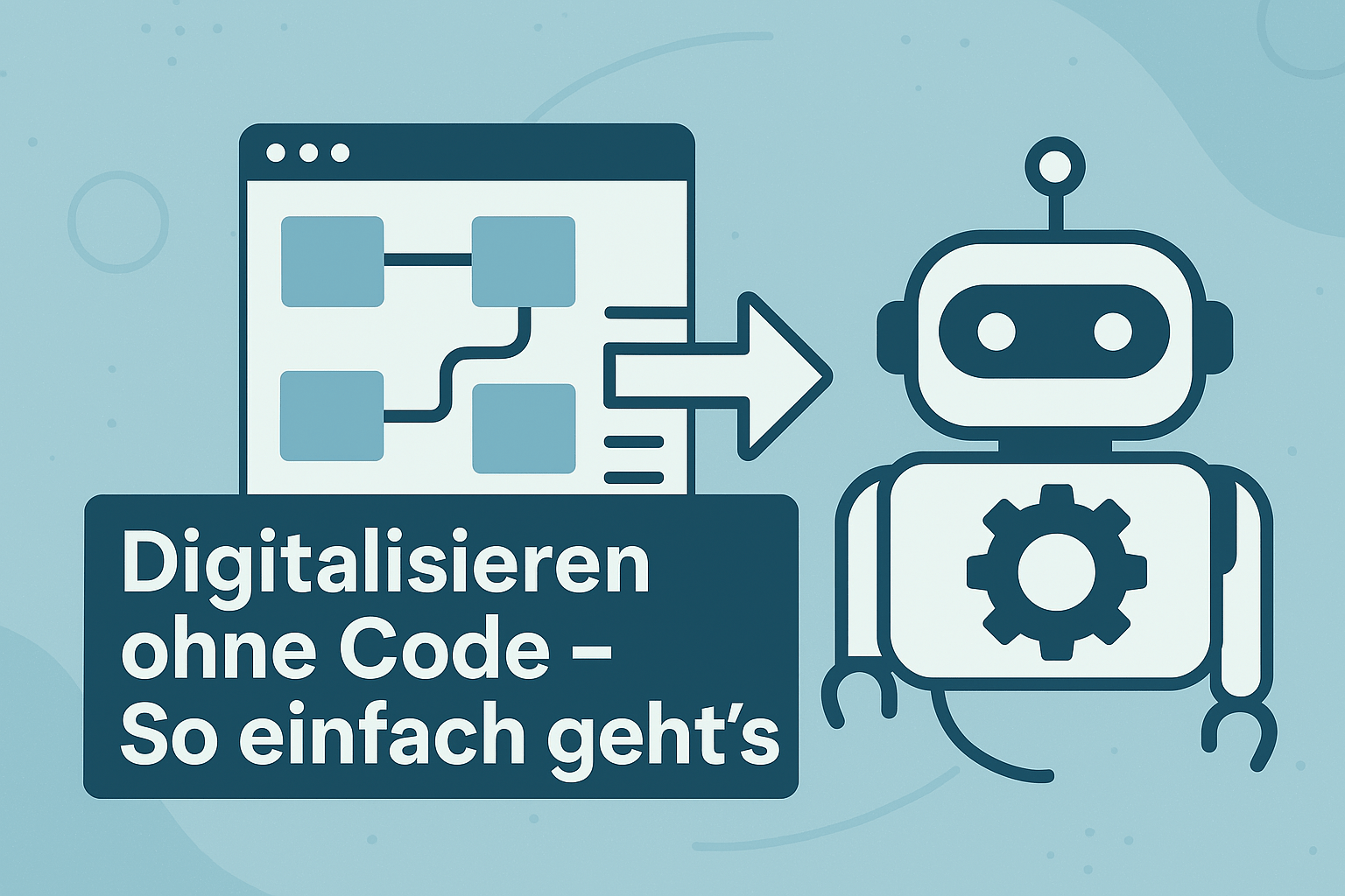 Digitalisieren ohne Code
